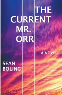 Cover image for The Current Mr. Orr