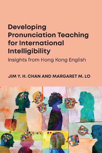 Cover image for Developing Pronunciation Teaching for International Intelligibility