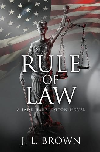 Cover image for Rule of Law: A Jade Harrington Novel