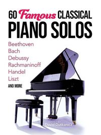 Cover image for 60 Famous Classical Piano Solos