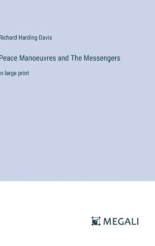 Cover image for Peace Manoeuvres and The Messengers