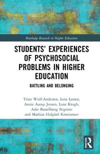 Cover image for Students' Experiences of Psychosocial Problems in Higher Education: Battling and Belonging