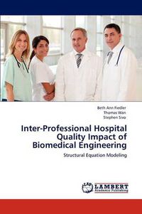 Cover image for Inter-Professional Hospital Quality Impact of Biomedical Engineering