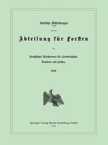 Cover image for Amtliche Mitteilungen Aus Der Abteilung Fur Forsten Des Preussischen Ministeriums Fur Landwirtschaft, Domanen Und Forsten