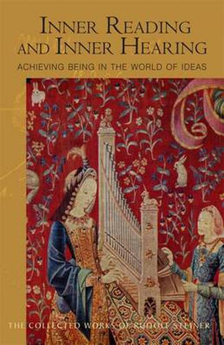 Cover image for Inner Reading and Inner Hearing: Achieving Being in the World of Ideas