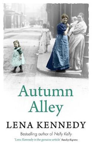 Cover image for Autumn Alley: Enter a world of gas lights and horse-drawn buses, gin-soaked night clubs and fluttering lace curtains . . .