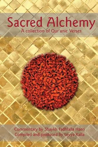Cover image for Sacred Alchemy: A Collection of Qur'anic Verses