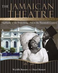 Cover image for Jamaican Theatre: Highlights of the Performing Arts in the Twentieth Century