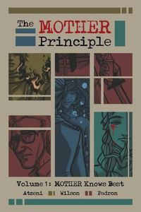 Cover image for The MOTHER Principle: Volume 1: MOTHER Knows Best