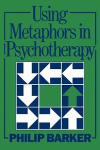 Cover image for Using Metaphors In Psychotherapy