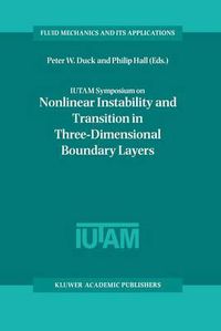 Cover image for IUTAM Symposium on Nonlinear Instability and Transition in Three-Dimensional Boundary Layers: Proceedings of the IUTAM Symposium held in Manchester, U.K., 17-20 July 1995