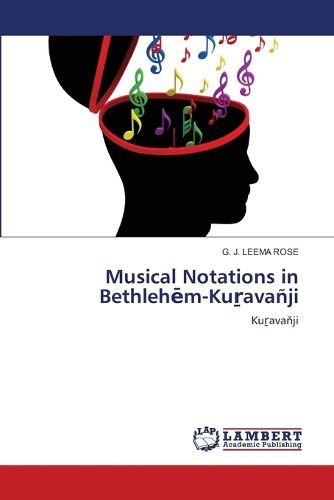 Cover image for Musical Notations in Bethlehēm-Kuṟavanji