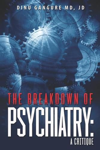 Cover image for The Breakdown Of Psychiatry: A Critique