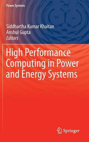 Cover image for High Performance Computing in Power and Energy Systems