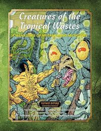 Cover image for Creatures of the Tropical Wastes