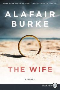 Cover image for The Wife: A Novel of Psychological Suspense