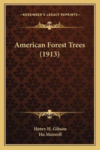 Cover image for American Forest Trees (1913)