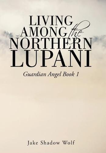 Cover image for Living Among the Northern Lupani