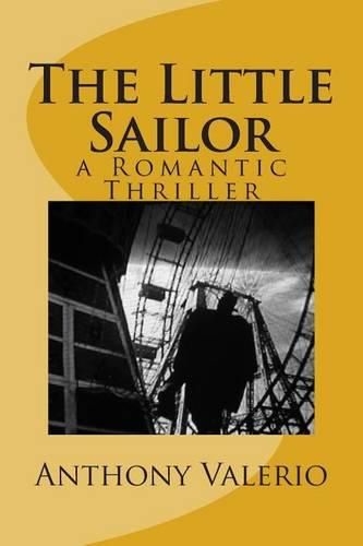 Cover image for The Little Sailor: a Romantic Thriller