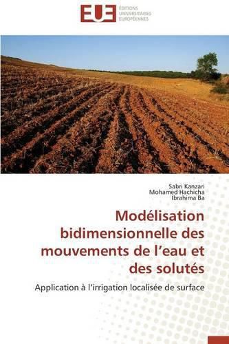 Cover image for Mod lisation Bidimensionnelle Des Mouvements de L Eau Et Des Solut s