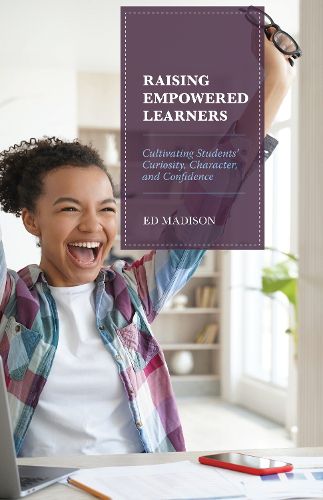 Cover image for Raising Empowered Learners