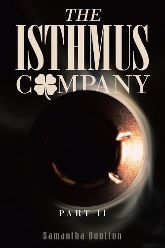 Cover image for The Isthmus Company: Part II