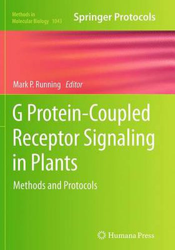 Cover image for G Protein-Coupled Receptor Signaling in Plants: Methods and Protocols