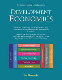 Cover image for An Unconventional Introduction to Development Economics: A lively and user-friendly case studies method using hundreds of real-life macroeconomic scenarios from 52 countries