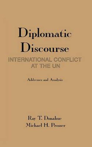 Cover image for Diplomatic Discourse: International Conflict at the United Nations