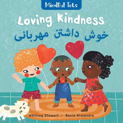 Cover image for Mindful Tots: Loving Kindness (Bilingual Dari & English)