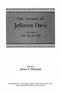 Cover image for The Papers of Jefferson Davis: June 1841-July 1846