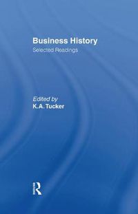 Cover image for Business History: Selected Readings