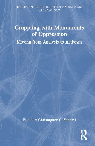 Cover image for Grappling with Monuments of Oppression