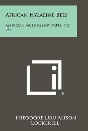 African Hylaeine Bees: American Museum Novitates, No. 847