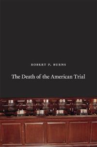 Cover image for The Death of the American Trial