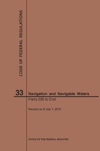 Cover image for Code of Federal Regulations Title 33, Navigation and Navigable Waters, Parts 200-End, 2019