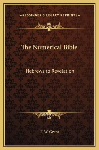 Cover image for The Numerical Bible: Hebrews to Revelation