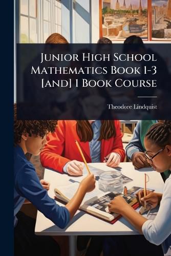 Cover image for Junior High School Mathematics Book 1-3 [and] 1 Book Course