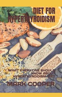 Cover image for Diet for Hyperthyroidism