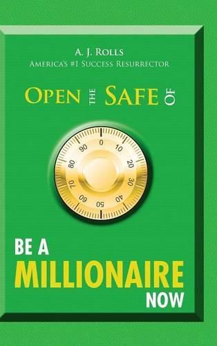 Cover image for Open the Safe of Be a Millionaire Now