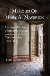 Cover image for Memoirs of Mary A. Maverick