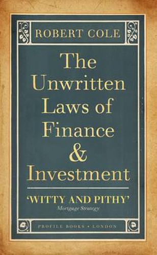 Cover image for The Unwritten Laws of Finance and Investment