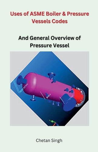 Cover image for Uses of ASME Boiler & Pressure Vessels Codes