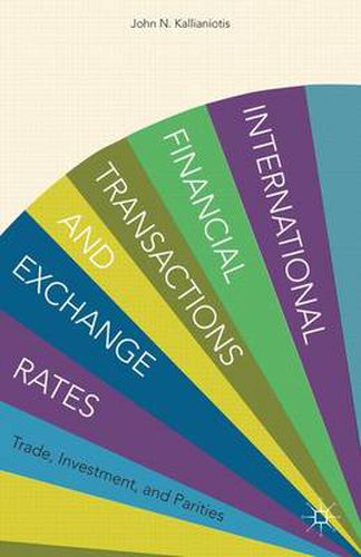 Cover image for International Financial Transactions and Exchange Rates: Trade, Investment, and Parities