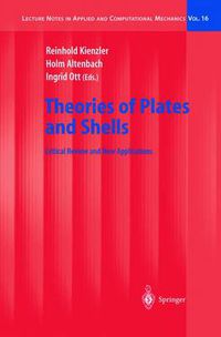 Cover image for Theories of Plates and Shells: Critical Review and New Applications