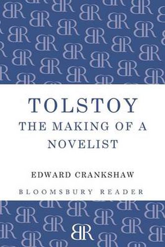 Cover image for Tolstoy: The Making of a Novelist