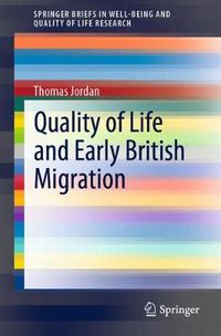 Cover image for Quality of Life and Early British Migration