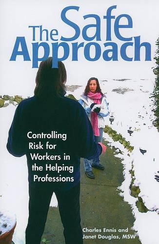 Cover image for The Safe Approach: Controlling Risk for Workers in the Helping Professions