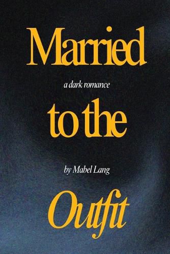 Cover image for Married to the Outfit