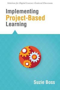 Cover image for Implementing Project-Based Learning